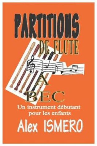 Cover of Partitions de Flute a Bec