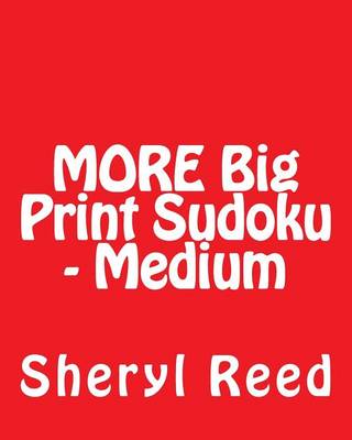 Book cover for MORE Big Print Sudoku - Medium