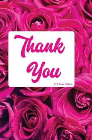 Cover of Thank You Pink Rose Edition