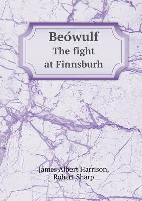 Book cover for Beo Wulf the Fight at Finnsburh