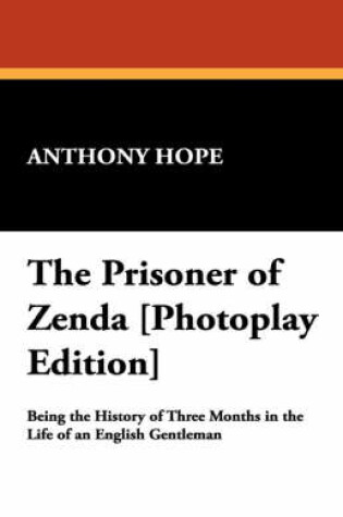 Cover of The Prisoner of Zenda [Photoplay Edition]