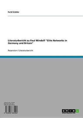 Cover of Literaturbericht Zu Paul Windolf 'Elite Networks in Germany and Britain'