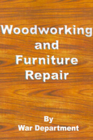 Cover of Woodworking and Furniture Repair