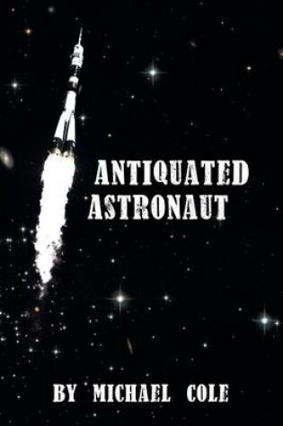 Cover of Antiquated Astronaut