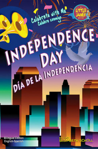 Cover of Independence Day/Dia de La Independencia