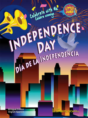 Book cover for Independence Day/Dia de La Independencia