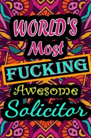 Cover of World's Most Fucking Awesome solicitor