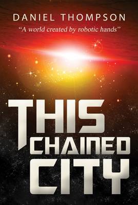 Book cover for This Chained City