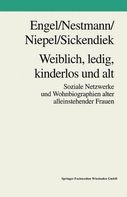 Book cover for Weiblich, ledig, kinderlos und alt