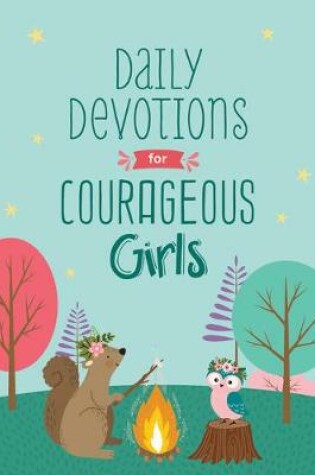 Cover of Daily Devotions for Courageous Girls