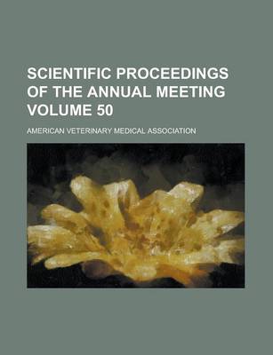 Book cover for Scientific Proceedings of the Annual Meeting Volume 50