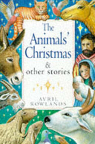 Cover of The Animals’ Christmas and other stories