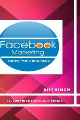 Cover of Facebook Marketing Grow Your Business