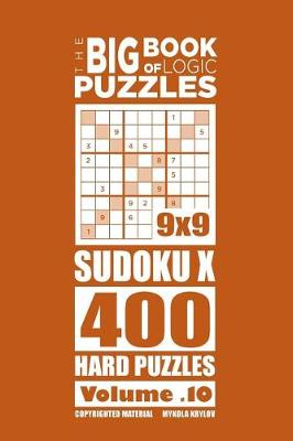 Cover of The Big Book of Logic Puzzles - SudokuX 400 Hard (Volume 10)