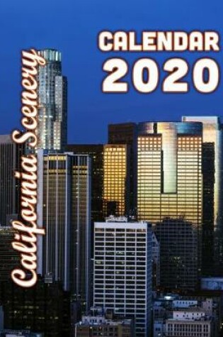 Cover of California Scenery Calendar 2020