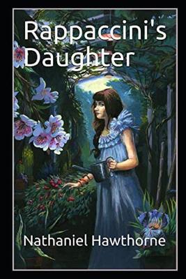 Book cover for Rappaccini's Daughter by Nathaniel Hawthorne