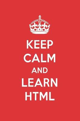 Book cover for Keep Calm and Learn HTML