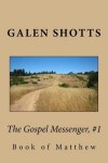 Book cover for The Gospel Messenger, #1