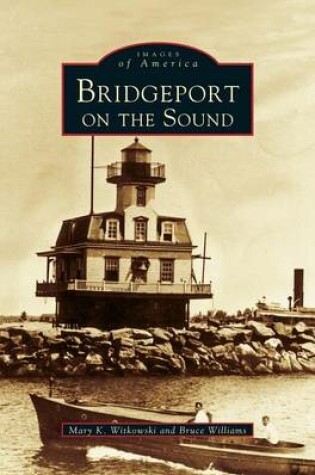 Cover of Bridgeport on the Sound