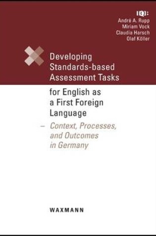 Cover of Developing Standards-based Assessment Tasks for English as a First Foreign Language