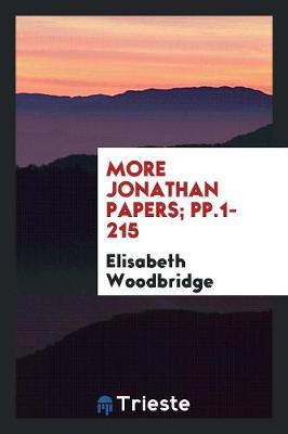 Book cover for More Jonathan Papers; Pp.1-215