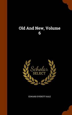 Book cover for Old and New, Volume 6