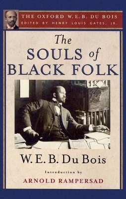 Book cover for The Souls of Black Folk (The Oxford W. E. B. Du Bois)