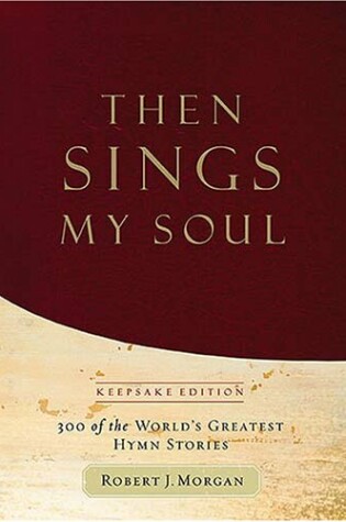 Cover of Then Sings My Soul - Keepsake Edition