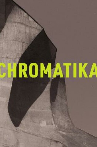 Cover of The Chromatika / Die Chromatika