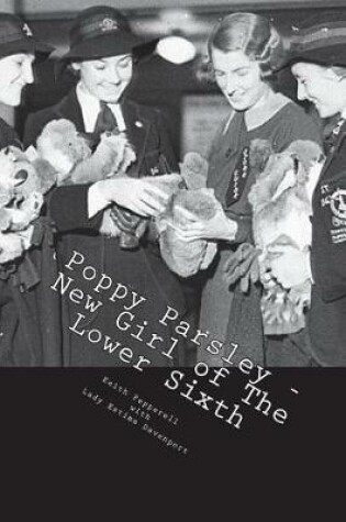 Cover of Poppy Parsley - New Girl of the Lower Sixth