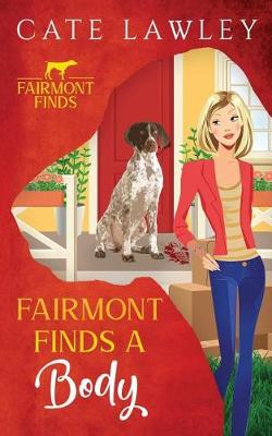 Book cover for Fairmont Finds a Body