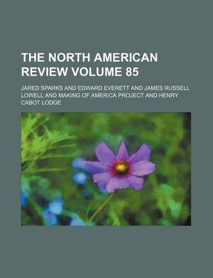 Book cover for The North American Review Volume 85