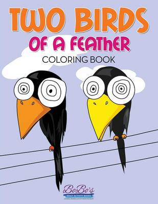 Book cover for Two Birds of a Feather Coloring Book