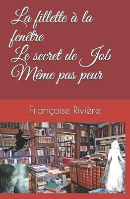 Book cover for La Fillette   La Fen tre Le Secret de Job M me Pas Peur