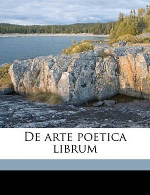 Book cover for de Arte Poetica Librum