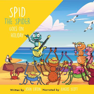 Cover of Spid the Spider Goes on Holiday