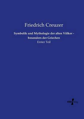 Book cover for Symbolik und Mythologie der alten Voelker - besonders der Griechen