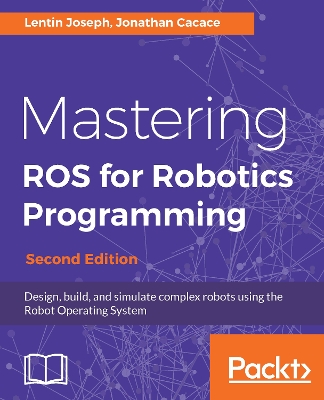 Book cover for Mastering ROS for Robotics Programming -