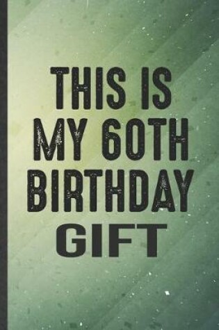 Cover of This Is My 60th Birthday Shirt