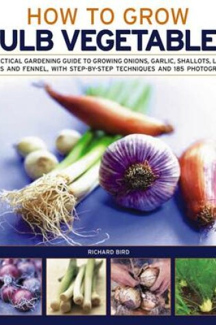 Cover of Growing Bulb Vegetables