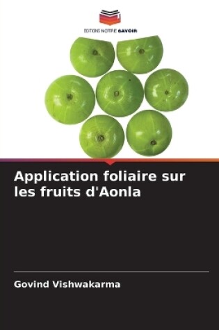 Cover of Application foliaire sur les fruits d'Aonla