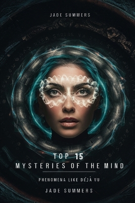 Cover of Top 15 Mysteries of the Mind