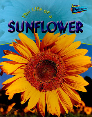 Book cover for The Life of a Sunflower