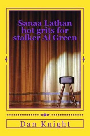 Cover of Sanaa Lathan Hot Grits for Stalker Al Green