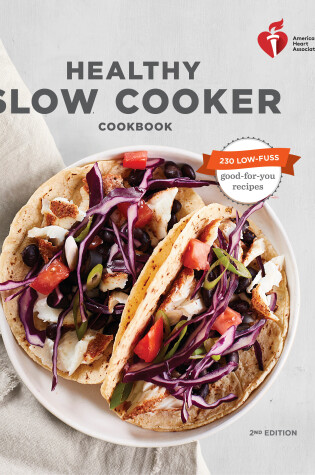 Cover of American Heart Association Healthy Slow Cooker Cookbook, Second Edition