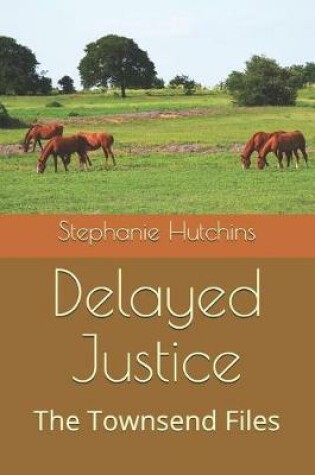 Cover of Delayed Justice