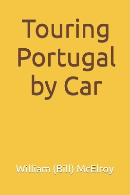 Book cover for Touring Portugal by Car