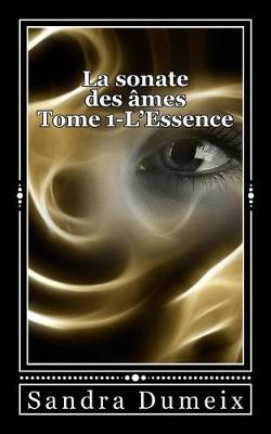 Book cover for La sonate des ames- L'essence