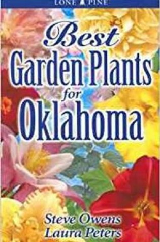Cover of Best Garden Plants for Oklahoma