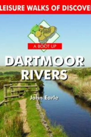 Cover of A Boot Up Dartmoor Rivers